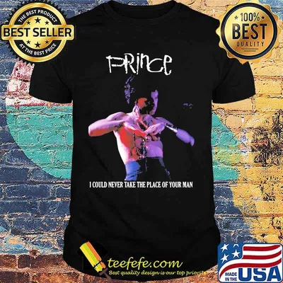 Prince i could never take the place of your man shirt