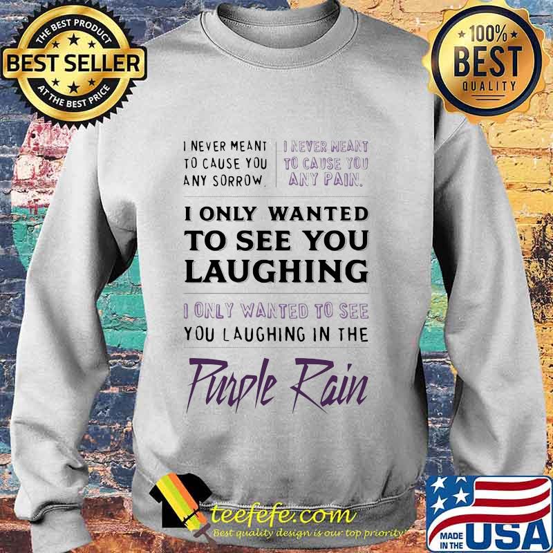 Prince i never meant to cause you any sorrow purple rain s Sweater Prince i never meant to cause you any sorrow purple rain s Sweater