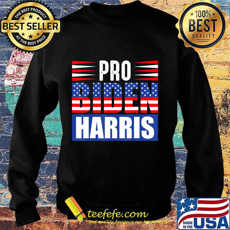 Pro Biden Harris T-Shirt Sweater Pro Biden Harris T-Shirt Sweater