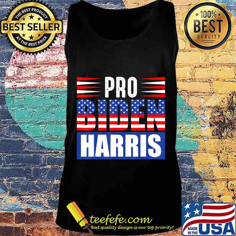 Pro Biden Harris T-Shirt Tank top Pro Biden Harris T-Shirt Tank top
