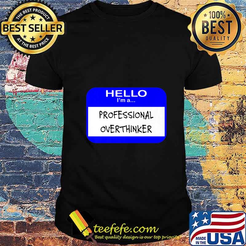Professional Overthinker Premium T-Shirt