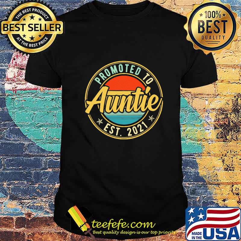 Promoted To Auntie Est 2021 Shirt