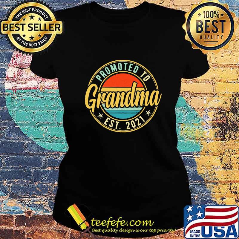 Promoted To Grandma Est 2021 Shirt Ladies tee Promoted To Grandma Est 2021 Shirt Ladies tee