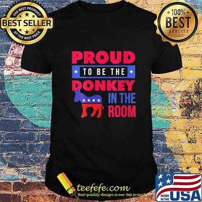Proud to be the donkey in the room america stars shirt