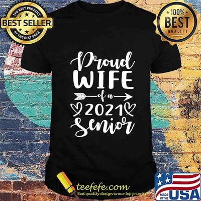 Proud Wife Of A 2021 Senior Graduation T-Shirt