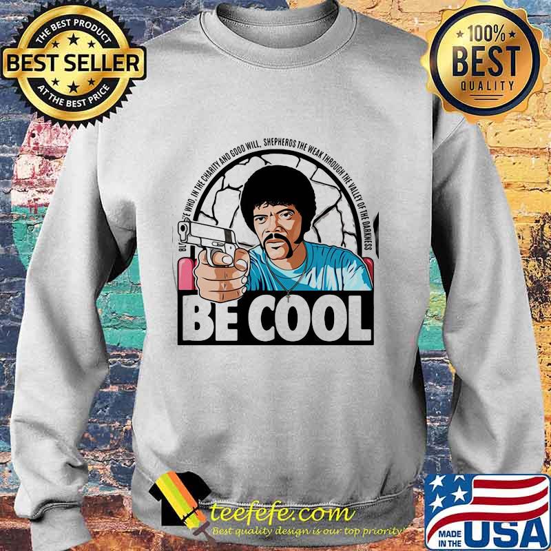 Pulp fiction be cool in the charity and goodwill shepherds the weak through the valley of the darkness s Sweater Pulp fiction be cool in the charity and goodwill shepherds the weak through the valley of the darkness s Sweater