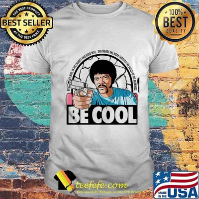 Pulp fiction be cool in the charity and goodwill shepherds the weak through the valley of the darkness shirt