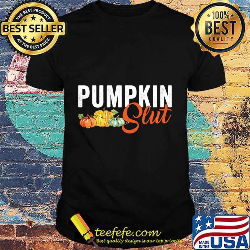 Pumpkin Lovers Fall Pumpkin Slut Novelty Gift Long Sleeve T-Shirt