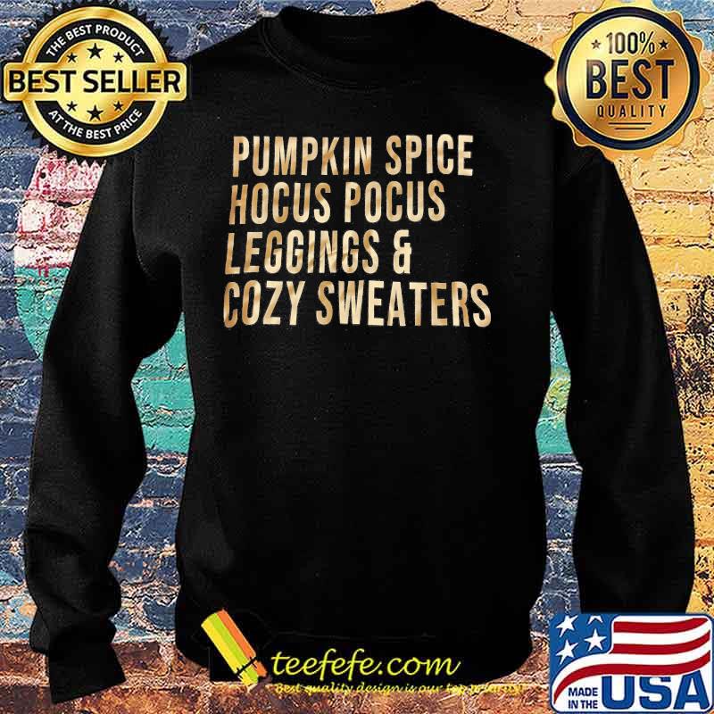 Pumpkin spice hocus pocus leggings and cozy sweaters s Sweater Pumpkin spice hocus pocus leggings and cozy sweaters s Sweater