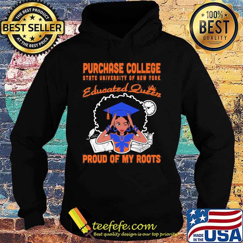 Purchase college state university of new york educated queen proud of my roots s Hoodie Purchase college state university of new york educated queen proud of my roots s Hoodie