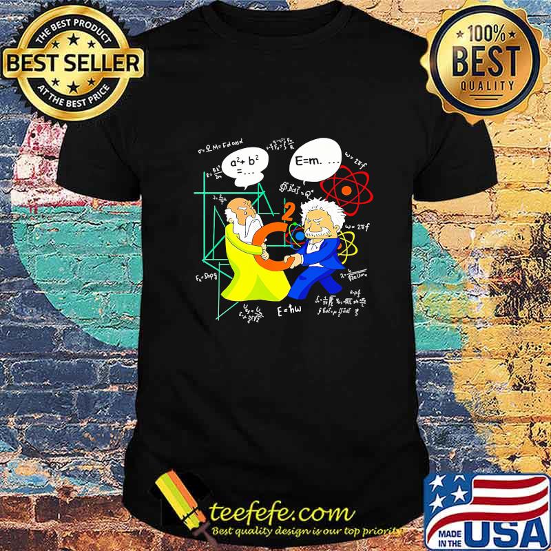 Pythagoras vs einstein math shirt