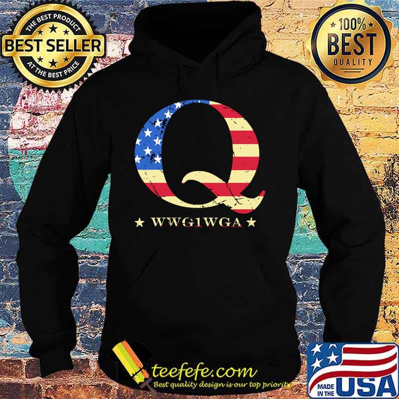 Q Wwg1wga American Flag Independence Day Shirt Hoodie Q Wwg1wga American Flag Independence Day Shirt Hoodie