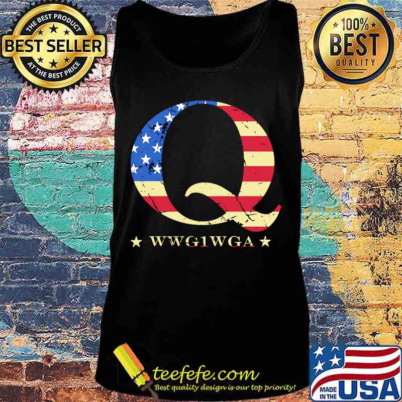 Q Wwg1wga American Flag Independence Day Shirt Tank top Q Wwg1wga American Flag Independence Day Shirt Tank top