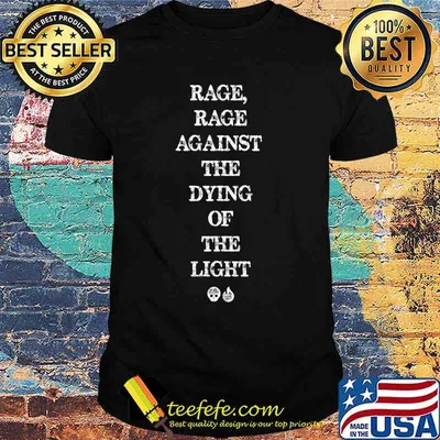 Rage against the dying of the light peace shirt