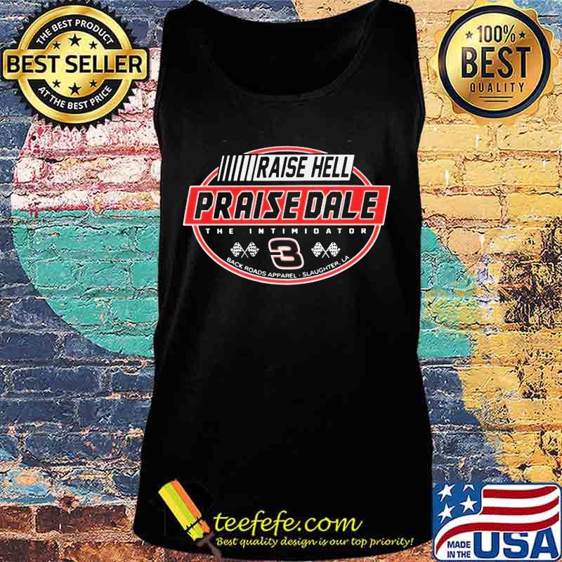 Raise hell praise dale the intimidator s Tank top Raise hell praise dale the intimidator s Tank top