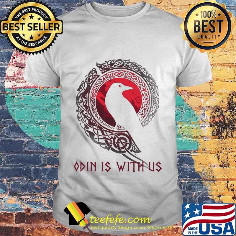 Raven odin is with us shirt