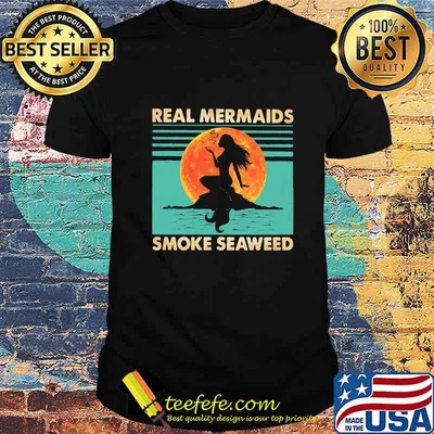 Real Mermaids Smoke Seaweed Sunset Vintage Retro Shirt