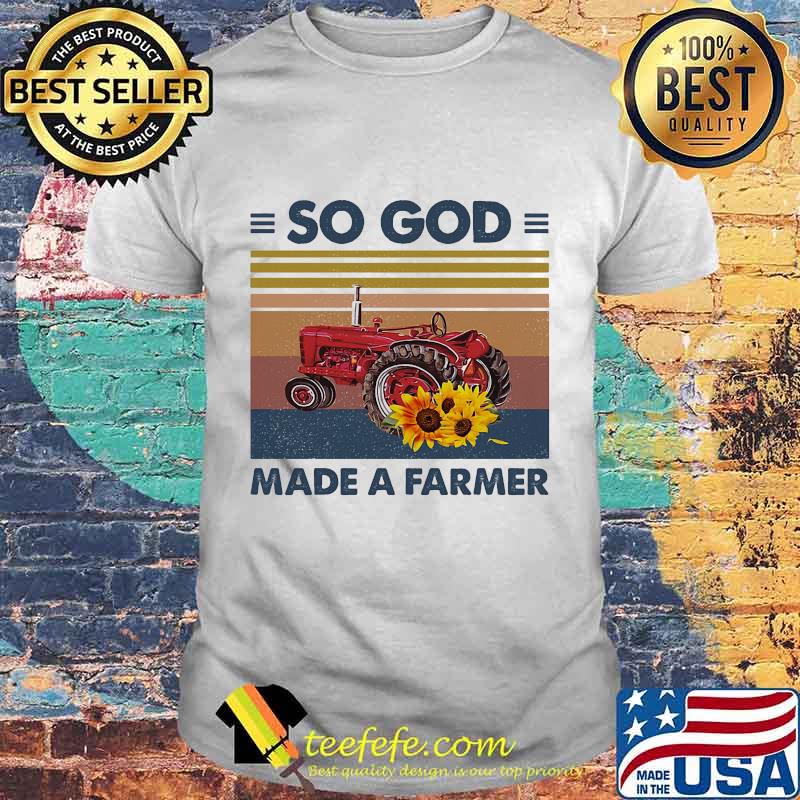 Red Tractor So God Made A Farmer sunflower vintage retro shirt