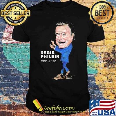 Regis philbin 1931 2020 art shirt