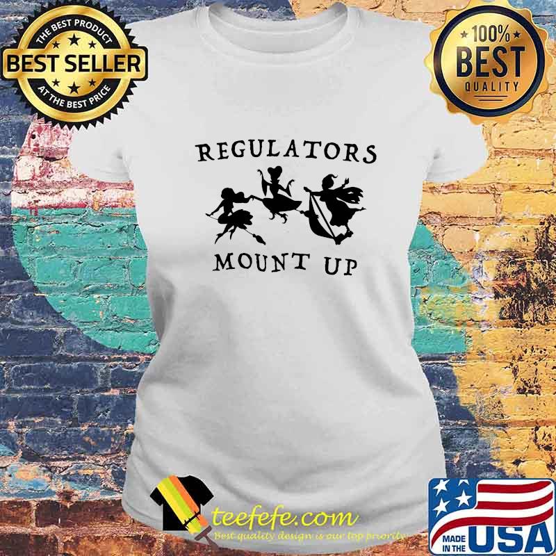 REGULATORS MOUNT UP LADY HALLOWEEN SHIRT Laides tee REGULATORS MOUNT UP LADY HALLOWEEN SHIRT Laides tee