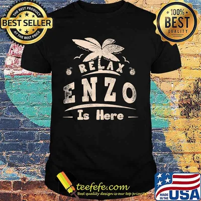 Relax enzo is here summer shirt