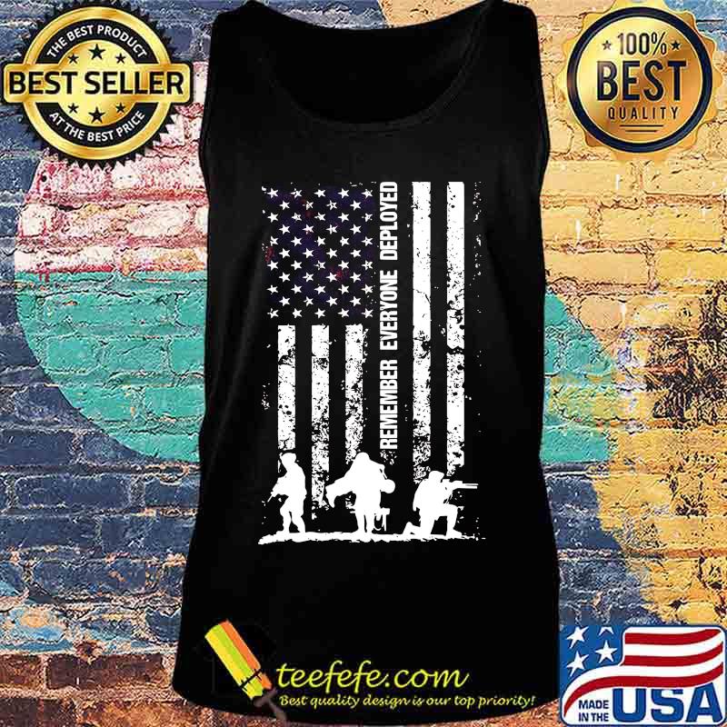 Remember everyone deployed american flag independence day s Tank top Remember everyone deployed american flag independence day s Tank top