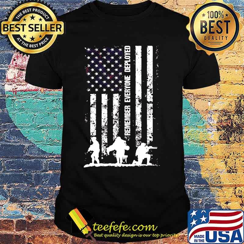 Remember everyone deployed american flag independence day shirt Remember everyone deployed american flag independence day shirt