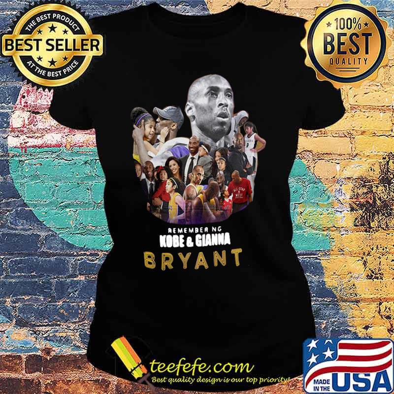 Remember kobe and gianna bryant s Ladies tee Remember kobe and gianna bryant s Ladies tee