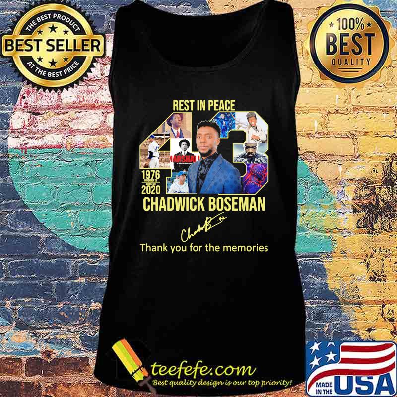 Rest in peace 43 rip chadwick Boseman thank you for the memories signature s Tank top Rest in peace 43 rip chadwick Boseman thank you for the memories signature s Tank top