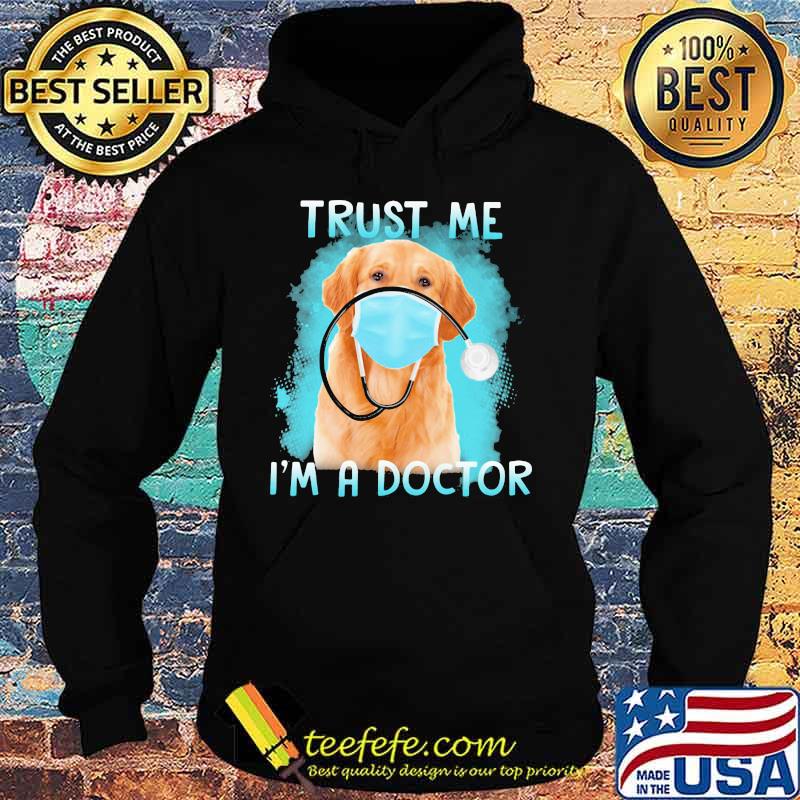 Retriever labrador mask trust me i'm a doctor s Hoodie Retriever labrador mask trust me i'm a doctor s Hoodie
