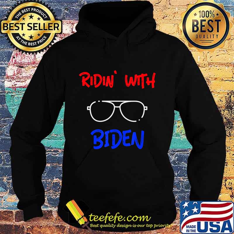 Ridin With Biden, Vote Joe Biden for President 2020 Funny T-Shirt Hoodie Ridin With Biden, Vote Joe Biden for President 2020 Funny T-Shirt Hoodie