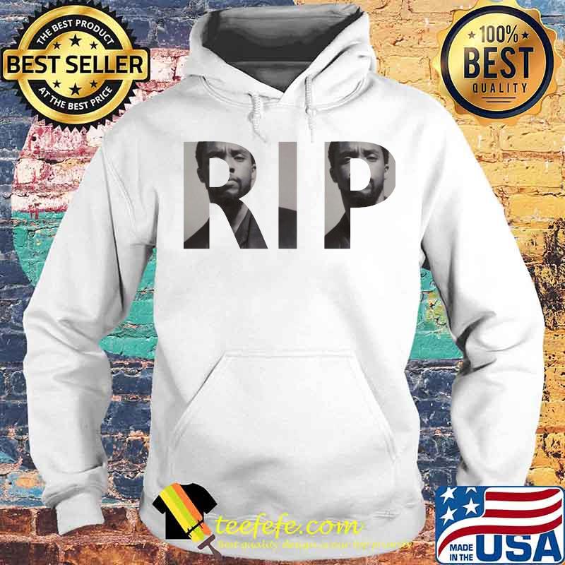 Rip black panther chadwick actor s Hoodie Rip black panther chadwick actor s Hoodie
