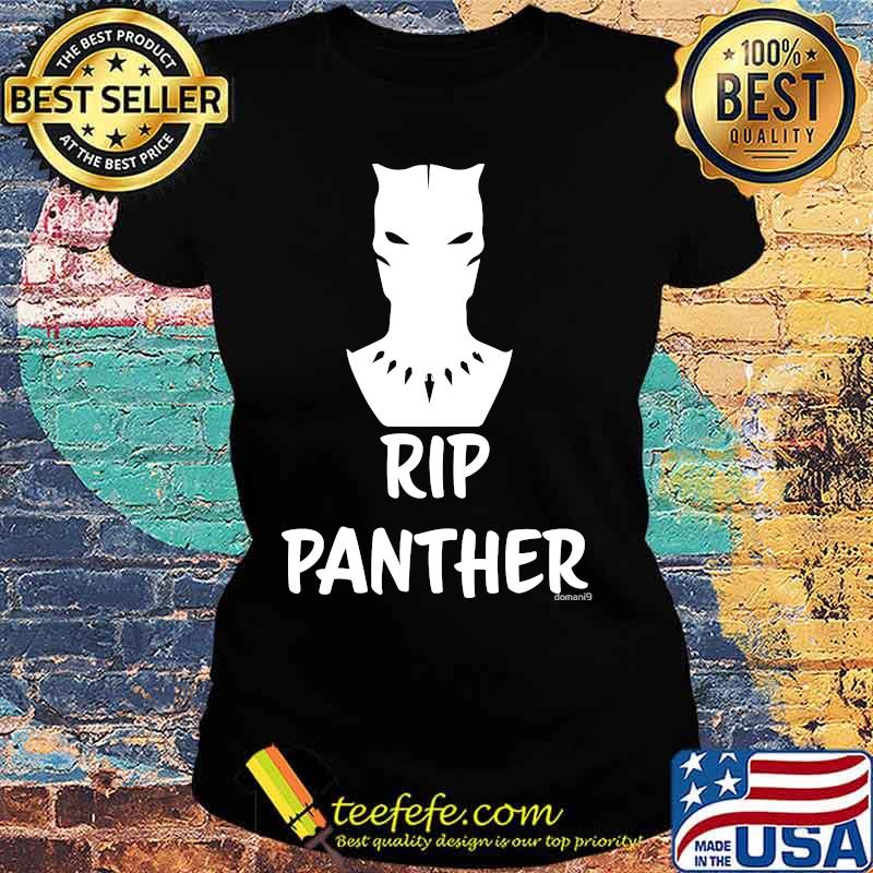 Rip black panther chadwick s Ladies tee Rip black panther chadwick s Ladies tee