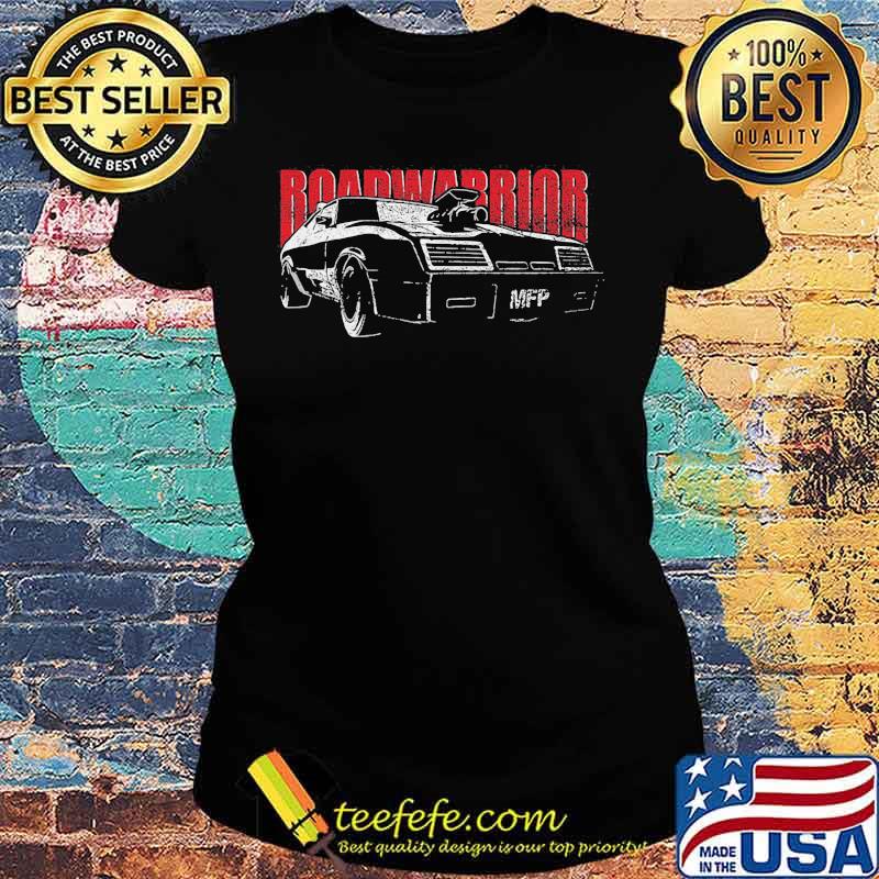 Road warrior mfp car s Ladies tee Road warrior mfp car s Ladies tee