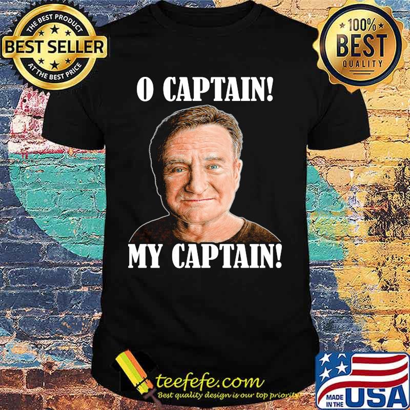 Robin williams dead o captain my captain shirt
