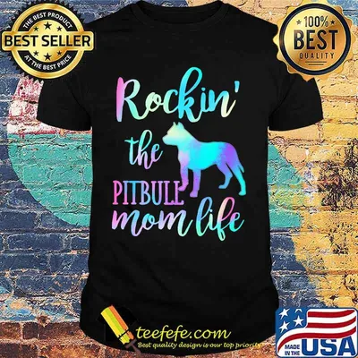 ROCKIN THE PITBULL MOM LIFE SHIRT