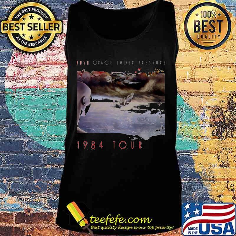 Rush band grace under pressure 1984 tour s Tank top Rush band grace under pressure 1984 tour s Tank top