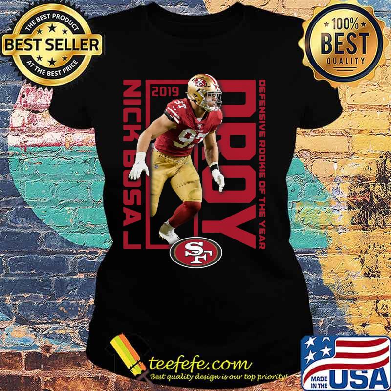 San francisco 49ers 2019 nick bosa drop defensive rookie of the year s Ladies tee San francisco 49ers 2019 nick bosa drop defensive rookie of the year s Ladies tee