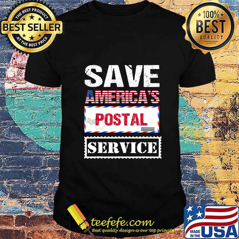 Save americas postal service american flag shirt Save americas postal service american flag shirt