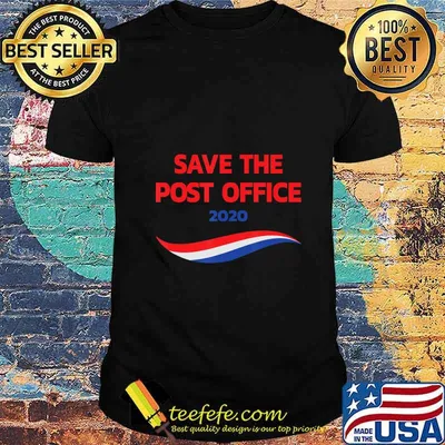 Save the Post Office 2020 Vote-By-Mail-in USA Election Gift T-Shirt