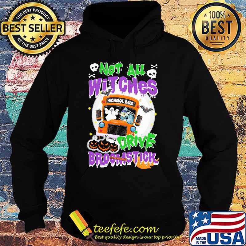 School Bus Not All witches drive broomstick Halloween s Hoodie School Bus Not All witches drive broomstick Halloween s Hoodie