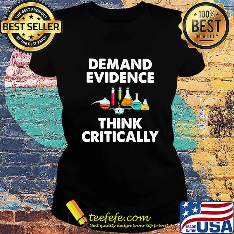 Science demand evidence think critically s Ladies tee Science demand evidence think critically s Ladies tee