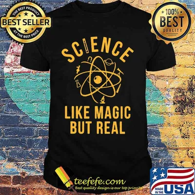 Science like magic but real 2020 shirt