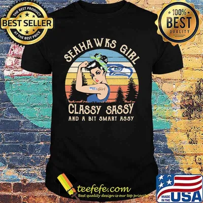 Seattle seahawks girl classy sassy and a bit smart assy vintage retro shirt
