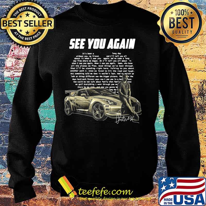 See you again wiz khalifa it's been a without you my friend about it when 3 see you way from where we began heart signature s Sweater See you again wiz khalifa it's been a without you my friend about it when 3 see you way from where we began heart signature s Sweater