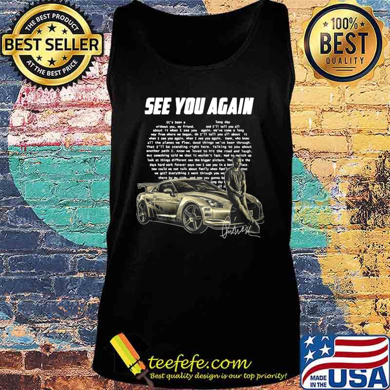 See you again wiz khalifa it's been a without you my friend about it when 3 see you way from where we began heart signature s Tank top See you again wiz khalifa it's been a without you my friend about it when 3 see you way from where we began heart signature s Tank top