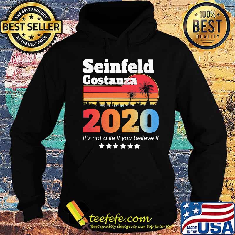 Seinfeld costanza 2020 it's not a lie if you believe it stars vintage retro s Hoodie Seinfeld costanza 2020 it's not a lie if you believe it stars vintage retro s Hoodie