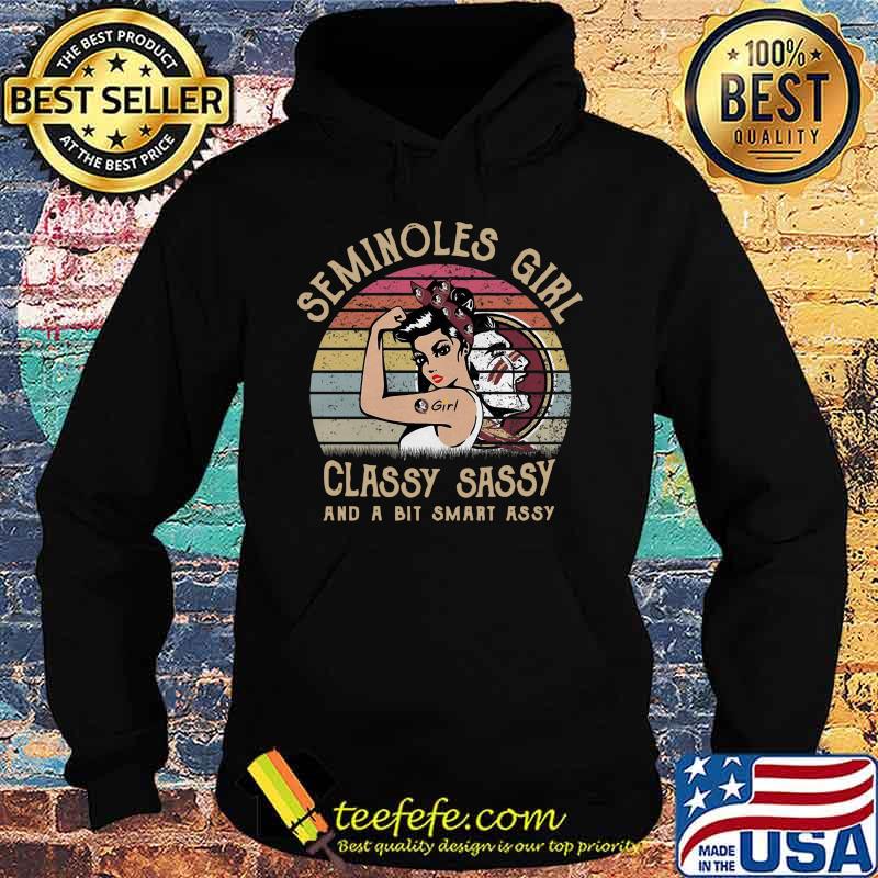 Seminoles girl classy sassy and a bit smart assy vintage retro s Hoodie Seminoles girl classy sassy and a bit smart assy vintage retro s Hoodie