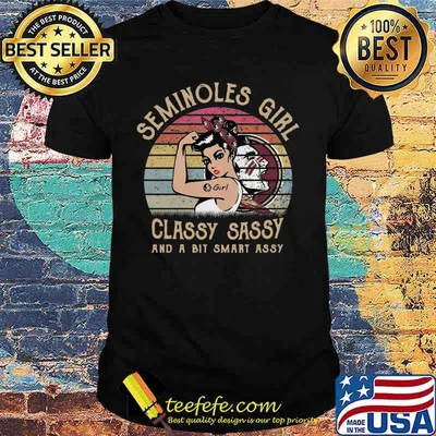 Seminoles girl classy sassy and a bit smart assy vintage retro shirt