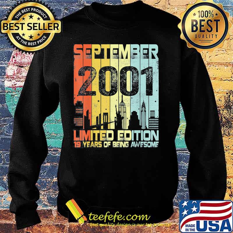 September 2001 limited edition 19 years of being awesome retro s Sweater September 2001 limited edition 19 years of being awesome retro s Sweater